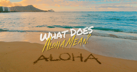 What Does Aloha Mean?