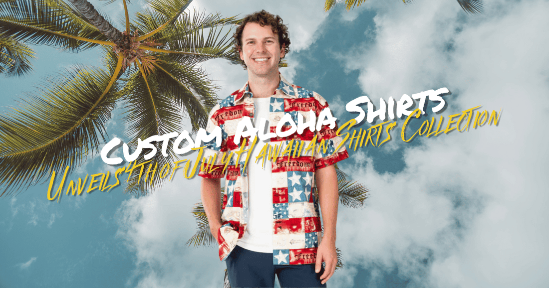 Custom Aloha Shirts Unveils 4th of July Hawaiian Shirts Collection